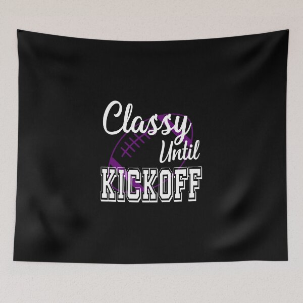 Item preview, Classy Until Kickoff American Football Fan Classic T-Shirt designed and sold by amberk1cira.
