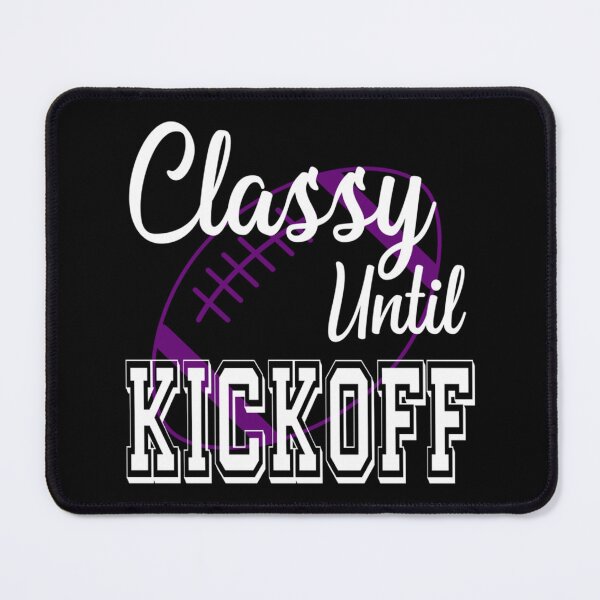 Item preview, Classy Until Kickoff American Football Fan Classic T-Shirt designed and sold by amberk1cira.