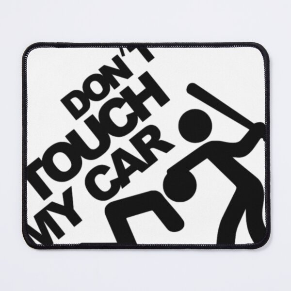 Item preview, Don't Touch My Car designed and sold by Laaydi.