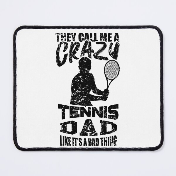 Item preview, They call me a crazy tennis dad like it's a bad thing designed and sold by eiwo87.