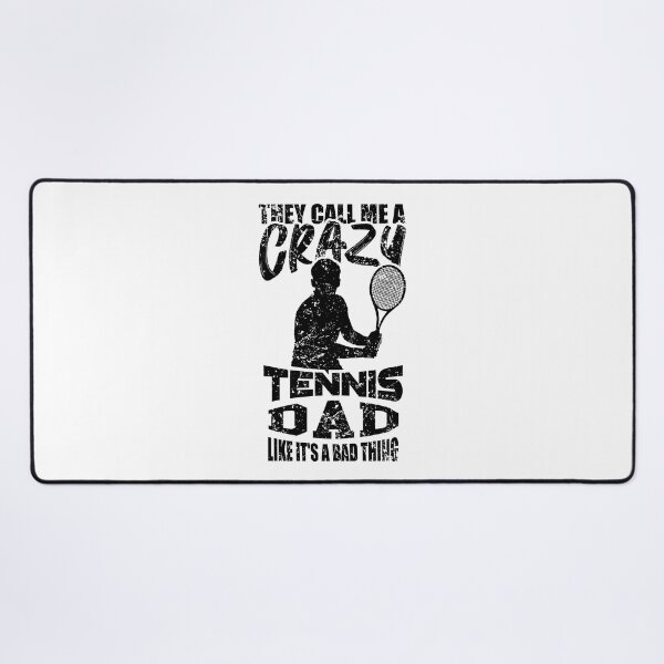 Item preview, They call me a crazy tennis dad like it's a bad thing designed and sold by eiwo87.