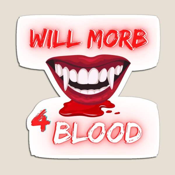 Item preview, Will Morb For Blood designed and sold by TrueWorth.