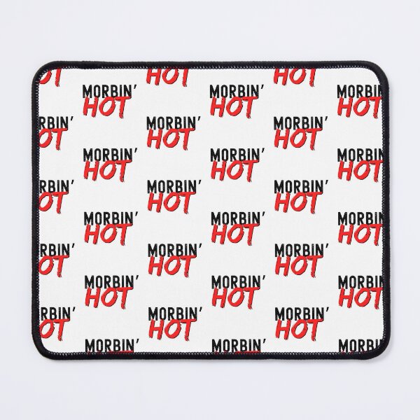 Item preview, Morbin Hot designed and sold by TrueWorth.