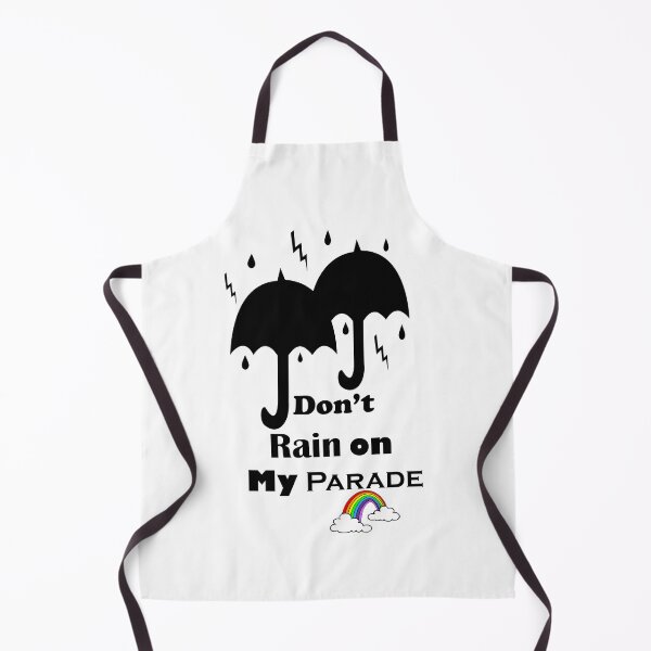 Item preview, Don't Rain on My Parade designed and sold by ninasilver.