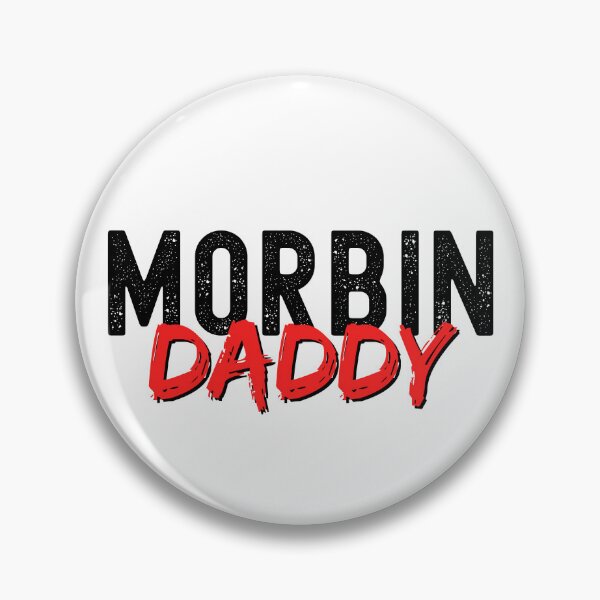 Item preview, Morbin Daddy designed and sold by TrueWorth.