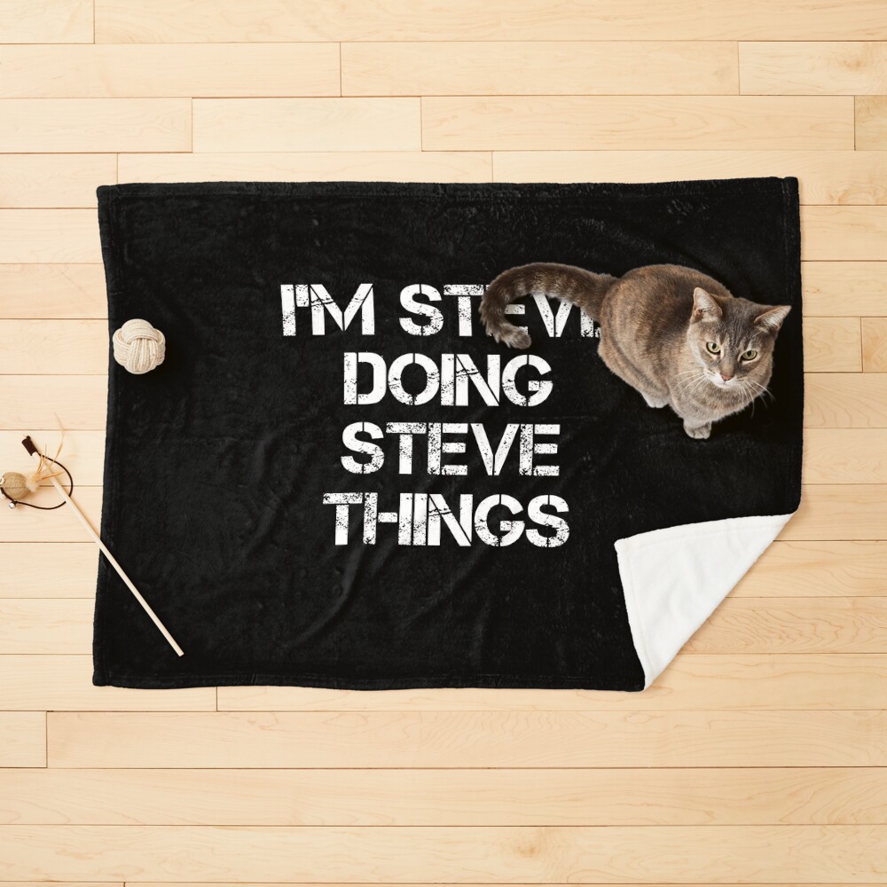 I'M STEVE DOING STEVE THINGS Pet Blanket