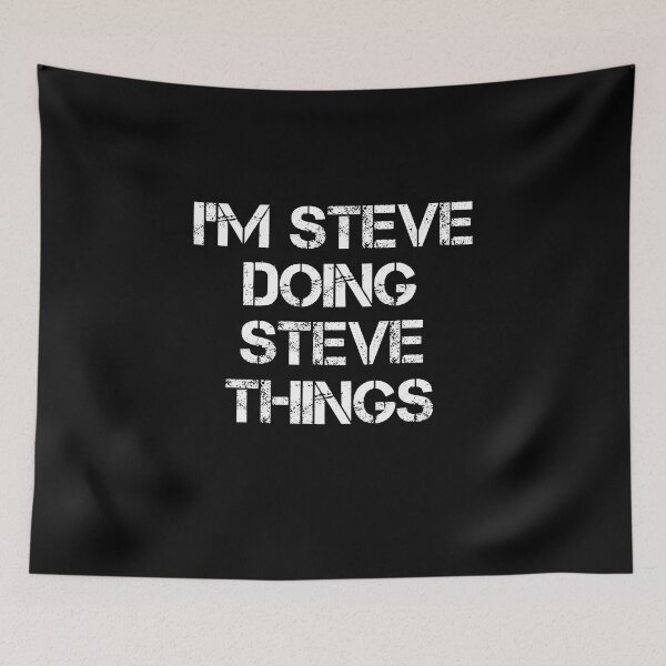 Item preview, I'M STEVE DOING STEVE THINGS designed and sold by rachidhaz.