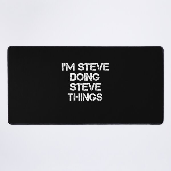 Item preview, I'M STEVE DOING STEVE THINGS designed and sold by rachidhaz.