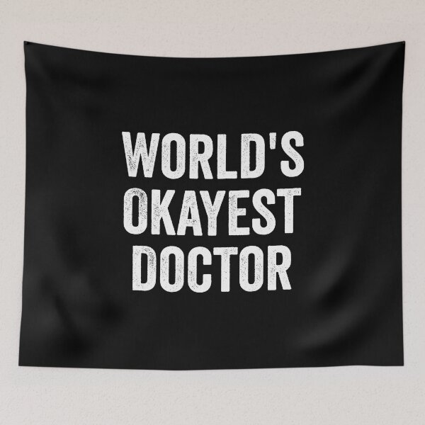 Item preview, World's Okayest Doctor T-Shirt Funny Medical Humor, Doctor T-Shirt, gift for doctor, World's Okayest Doctor Shirt Mens Womens  designed and sold by RedArtsDesign.