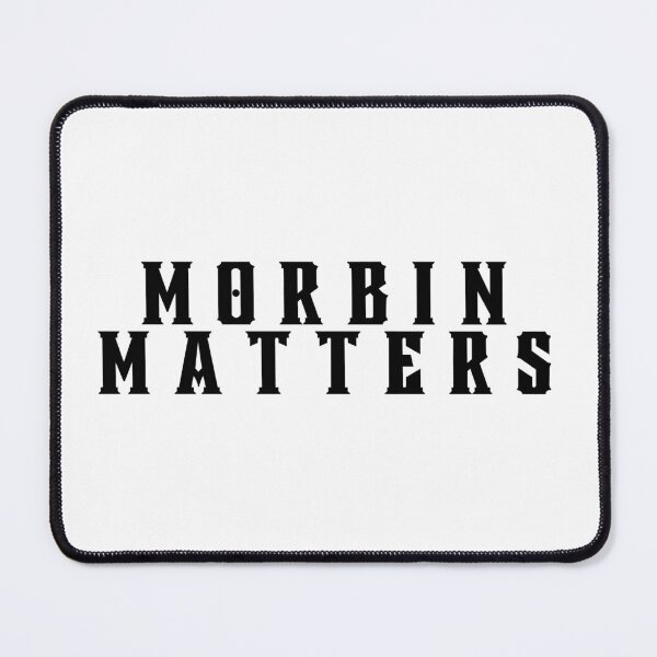 Item preview, Morbin Matters  designed and sold by TrueWorth.