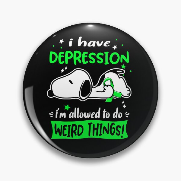 Item preview, I Have Depression I Am Allowed To Do WEIRD THINGS!  designed and sold by Wlsnpeggy.
