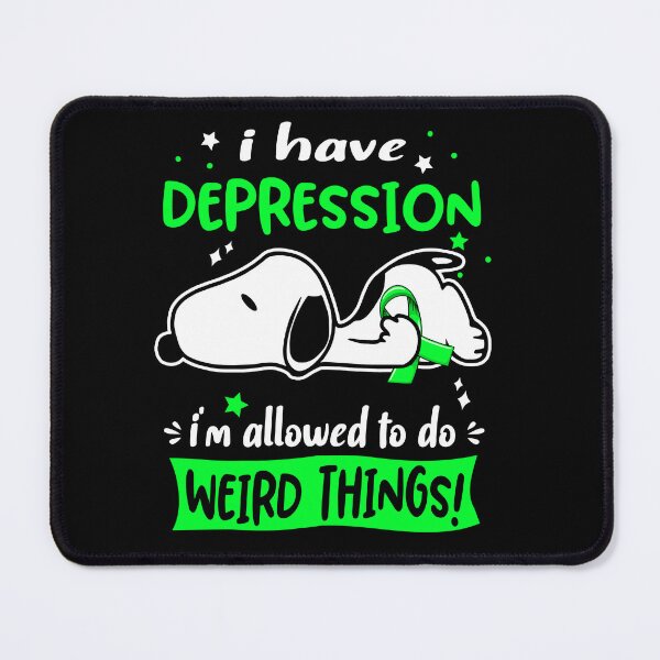 Item preview, I Have Depression I Am Allowed To Do WEIRD THINGS! designed and sold by Wlsnpeggy.