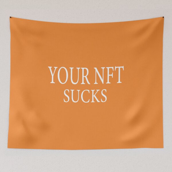 Item preview,  your nft sucks designed and sold by ASSOUKI9.