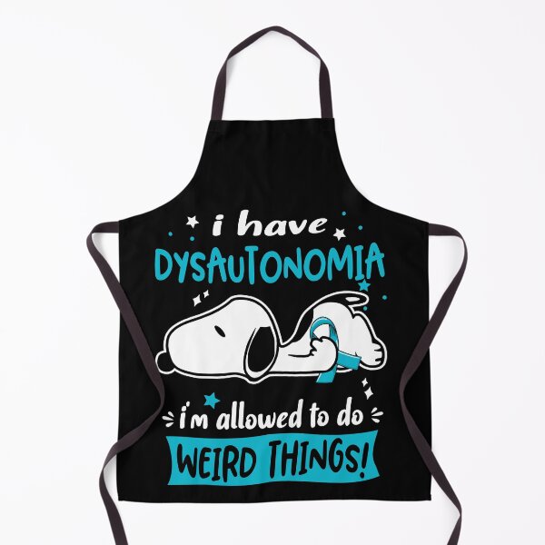 Item preview, I Have Dysautonomia I Am Allowed To Do WEIRD THINGS! designed and sold by Wlsnpeggy.