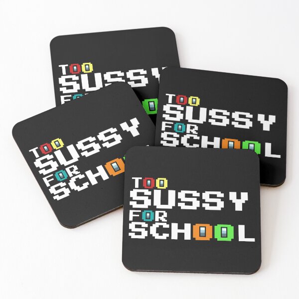 Item preview, Too Sussy For School designed and sold by Denti Kanys ⭐⭐⭐⭐⭐.