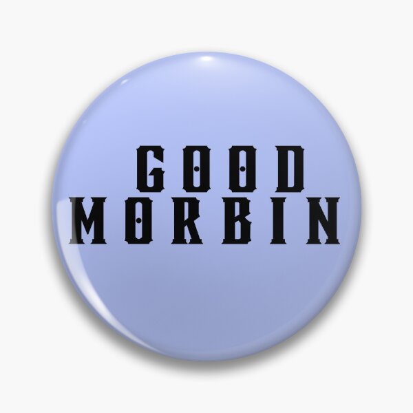 Item preview, Good Morbin designed and sold by TrueWorth.