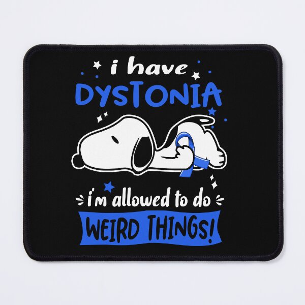 Item preview, I Have Dystonia I Am Allowed To Do WEIRD THINGS! designed and sold by Wlsnpeggy.