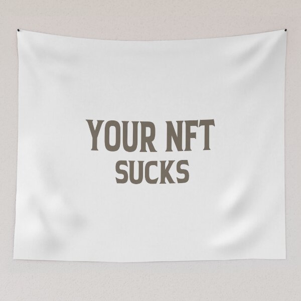 Item preview,  your nft sucks designed and sold by ASSOUKI9.
