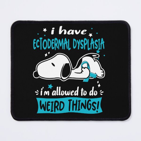 Item preview, I Have Ectodermal Dysplasia I Am Allowed To Do WEIRD THINGS! designed and sold by Wlsnpeggy.