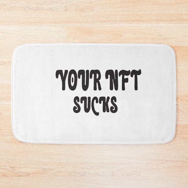 Item preview, your nft sucks designed and sold by ASSOUKI9.