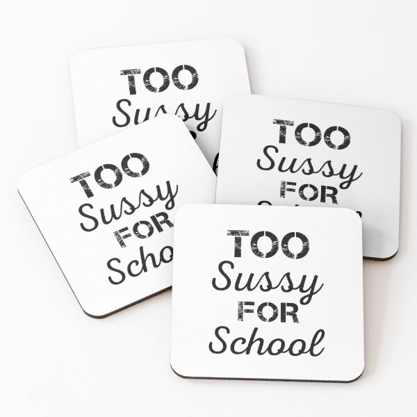 Item preview, Too Sussy For School  designed and sold by ReadyArt.