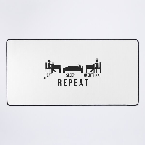 Item preview, eat sleep overthink repeat (black) designed and sold by amanjabal.