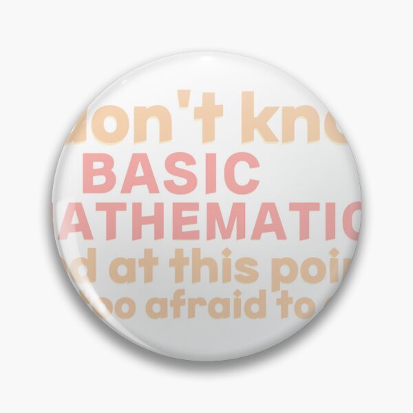Item preview, I don't know basic mathematics and at this point I'm too afraid to ask designed and sold by RafaCollages.