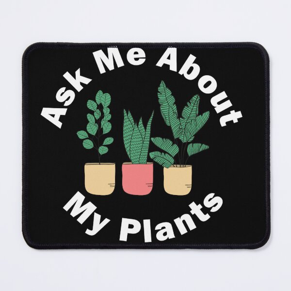 Item preview,  Ask Me About My Plants designed and sold by Katherine Winner.