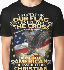I Stand For Our Flag I Kneel For The Cross American Christian Graphic T-Shirt
