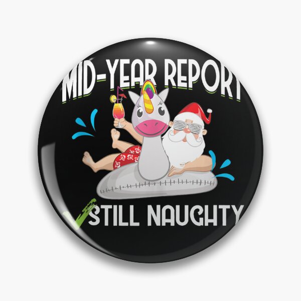 Item preview, Christmas In July - Mid Year Report Still Naughty Santa Gift designed and sold by Unknown91.