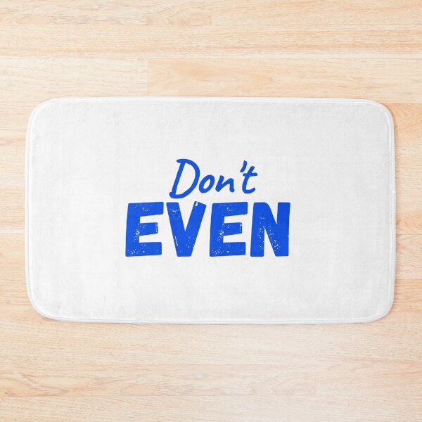 Item preview, Don't EVEN, try designed and sold by JCMCDesigns.