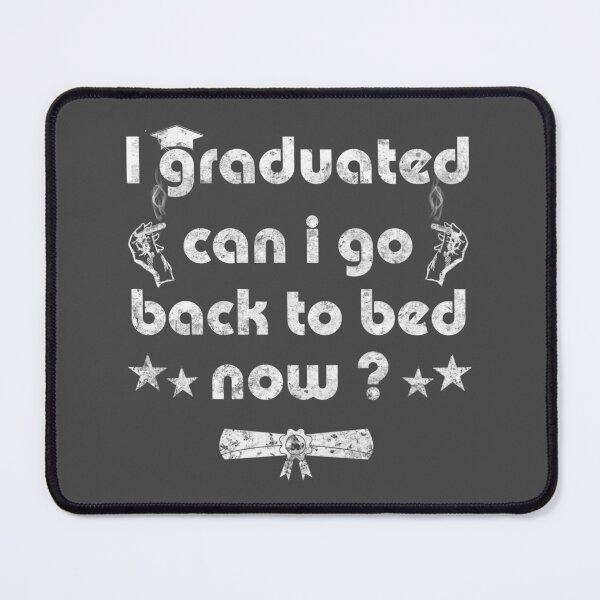 Item preview, I Graduated Can I Go Back To Bed Now shirt funny Graduation T-Shirt designed and sold by cizito.