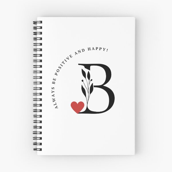 Item preview, Always Be Positive and Happy with Letter 'B' designed and sold by HappyLife4U.