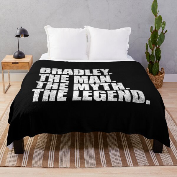 Item preview, Bradley Name Bradley The Man The Myth The legend designed and sold by Teelogic.