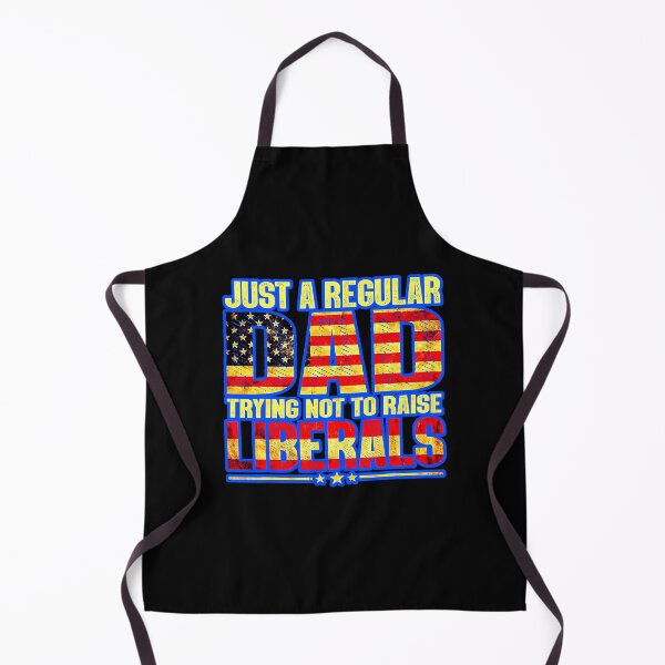 Item preview, Just A Regular Dad Trying Not To Raise Liberals Fathers Day designed and sold by WoodburyLake.