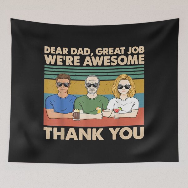 Item preview, Dear Dad Great Job We're Awesome Thank You designed and sold by luciaaljudith.