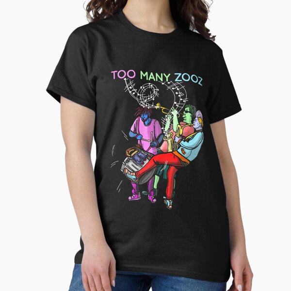 Too Many Zooz T-Shirts for Sale | Redbubble