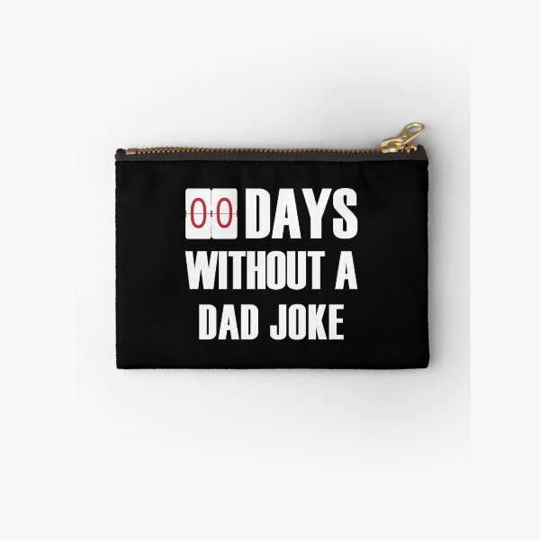 Item preview, 00 Days Without A Dad Joke designed and sold by Laregsye100.