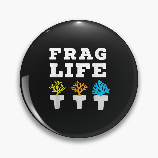 Item preview, Frag Life Coral Reef Saltwater Funny Aquarium Aquarist Joke designed and sold by luciaaljudith.