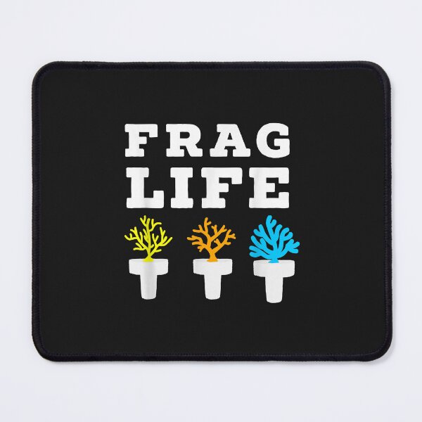 Item preview, Frag Life Coral Reef Saltwater Funny Aquarium Aquarist Joke designed and sold by luciaaljudith.