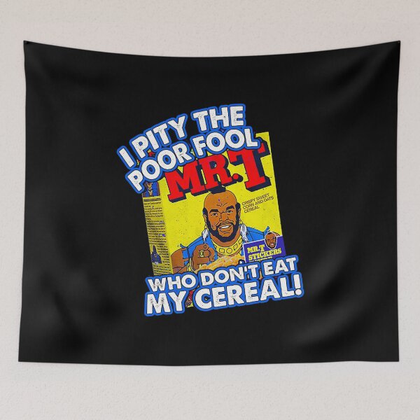 Item preview, Cereal Pity the Fool designed and sold by RenCew1241.