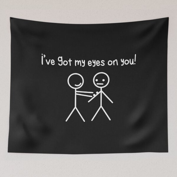 Item preview, Funny Stick Figures Stick Man I Got My Eyes On You designed and sold by luciaaljudith.