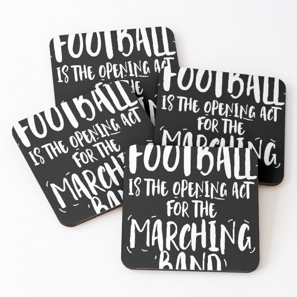 Item preview, Football is the opening act for the Marching Band  designed and sold by slezakghreachyo.