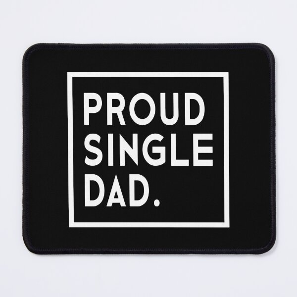Item preview, Proud Single Dad designed and sold by designbychow.