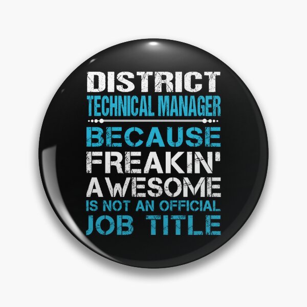 Item preview, District Technical Manager T Shirt - Freaking Awesome Gift Item Tee designed and sold by watkinsmat.