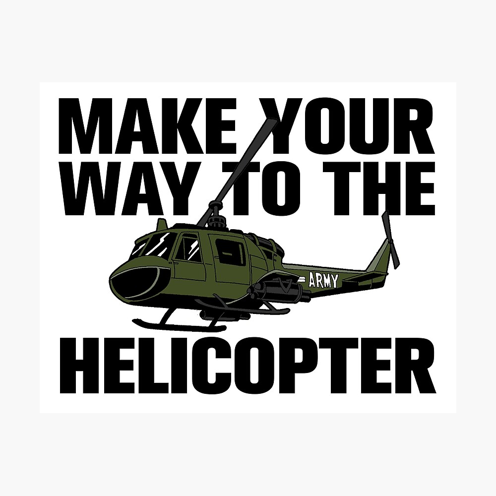 Póster for Sale con la obra «Ábrete camino al helicóptero» de HandDrawnTees  | Redbubble