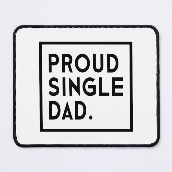 Item preview, Proud Single Dad designed and sold by designbychow.