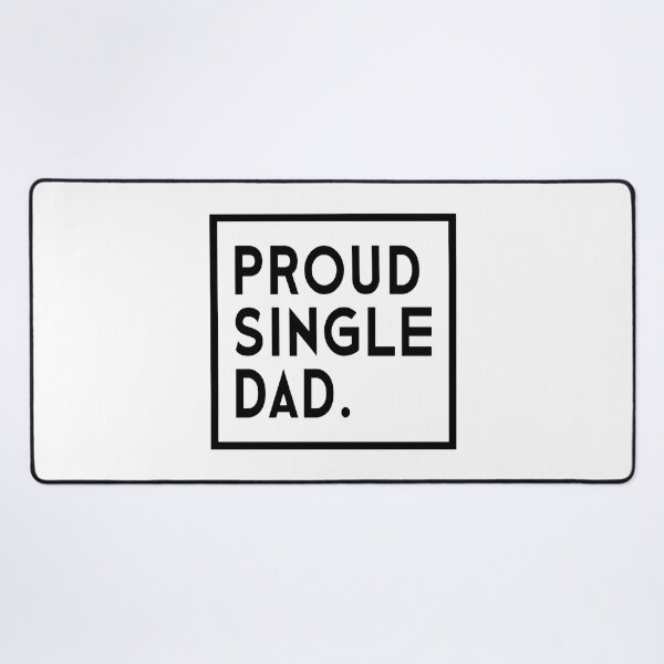 Item preview, Proud Single Dad designed and sold by designbychow.