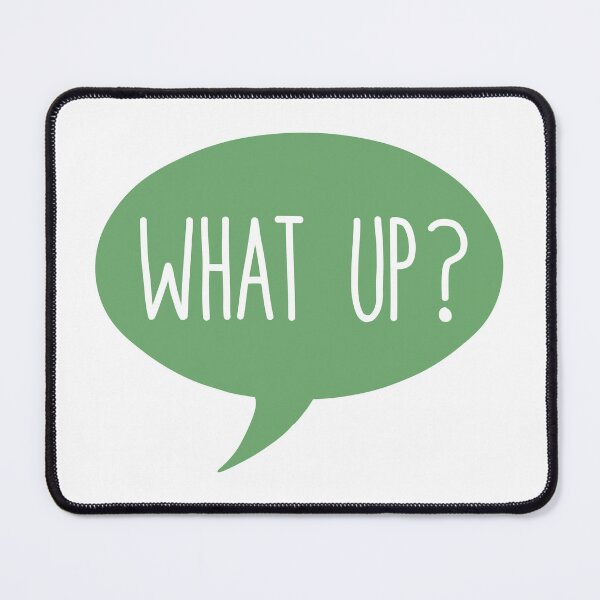Item preview, What up designed and sold by CamilaDavison.