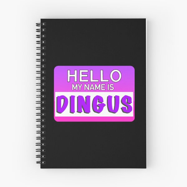 Item preview, Hello My Name Is Dingus designed and sold by CutestWieners.